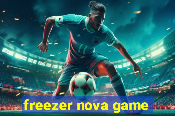 freezer nova game